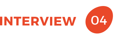 INTERVIEW 04